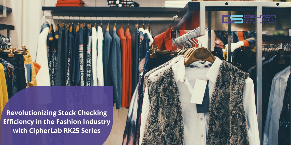 Revolutionizing Stock Checking Efficiency in the Fashion Industry with CipherLab's RK25 Series