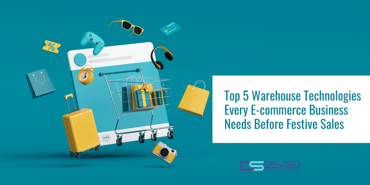 Top 5 Warehouse Technologies Every E-commerce Business Needs Before Festive Sales