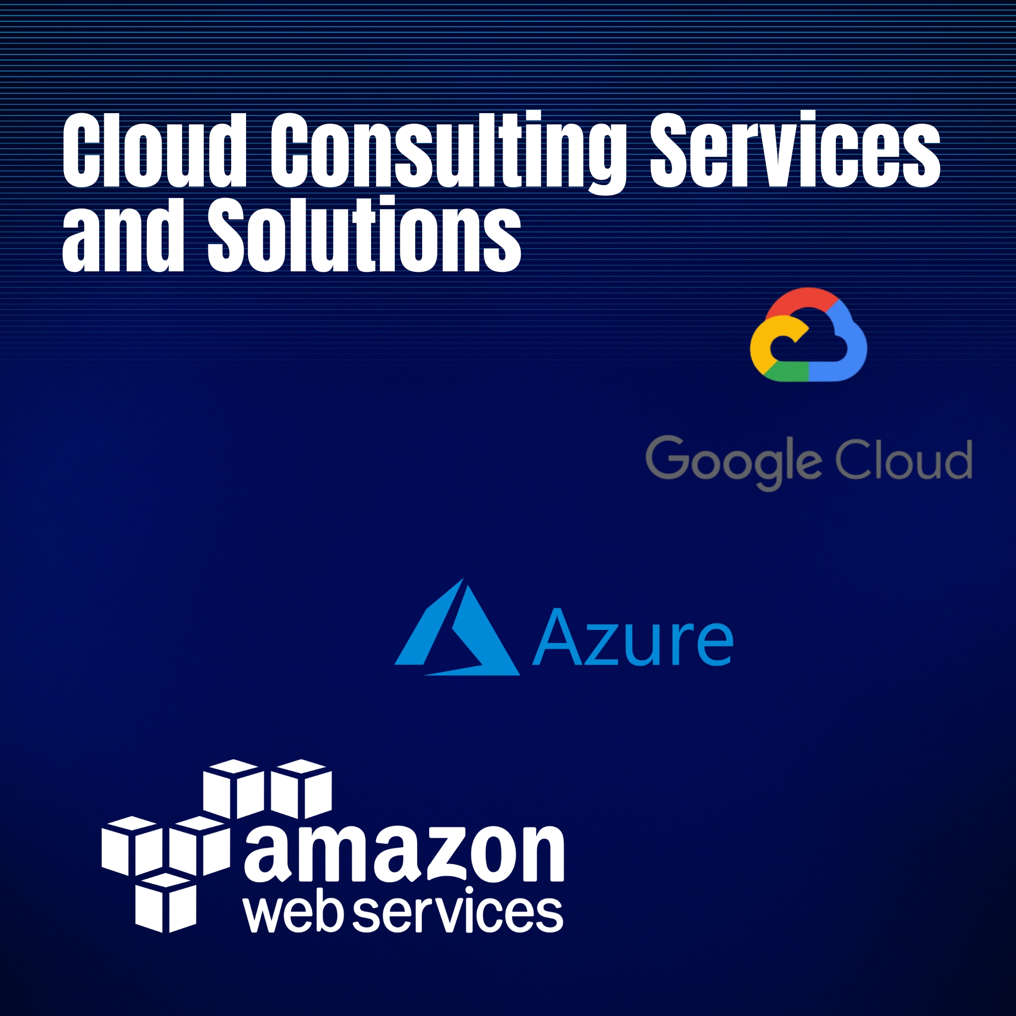 Cloud Consulting Services and Solutions