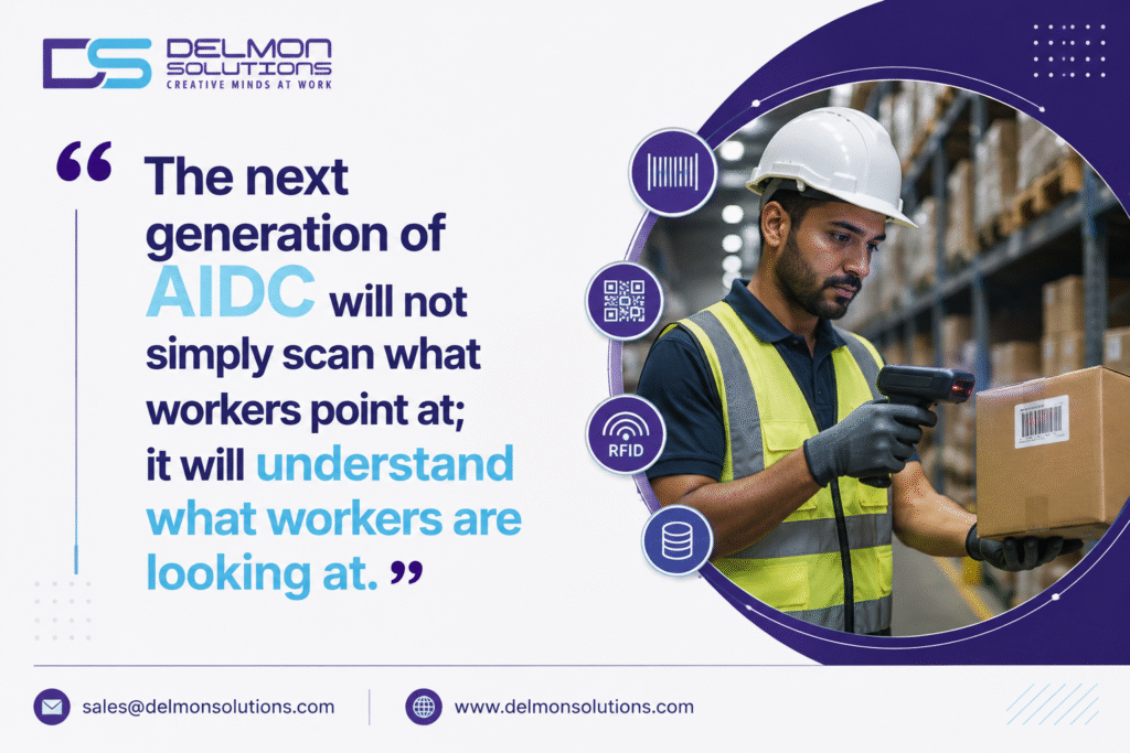 Next gen AIDC solutions