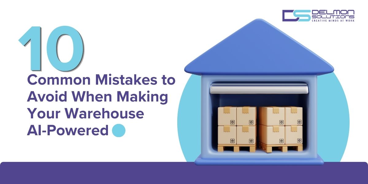 mistakes in warehouse ai implementation